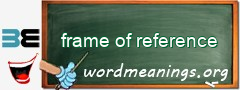 WordMeaning blackboard for frame of reference